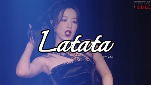 【4K中字】'LATATA'│ (G)I-DLE WORLD TOUR 2022 日本东京场WORLD TOUR