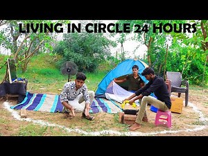 LIVING IN CIRCLE FOR 24 HOURS CHALLENGE