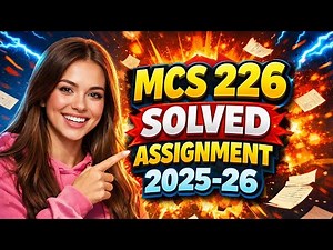 MCS 226 SOLVED ASSIGNMENT 2025-26
