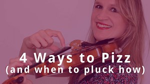 4 Ways to do PIZZICATO on the VIOLIN ( when to pluck how) | Violin Lounge TV #375