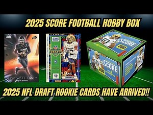 New 2025 NFL Rookie Cards! 2025 Score Football Hobby Box Review!