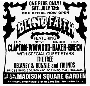 Jul 12, 1969: Blind Faith / Eric Clapton / Delaney & Bonnie / Free at Madison Square Garden New York, New York, United States | Concert Archives