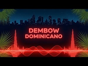 Música Dembow Dominicano Reggaetón Urbano para Noche de Fiesta y Baile