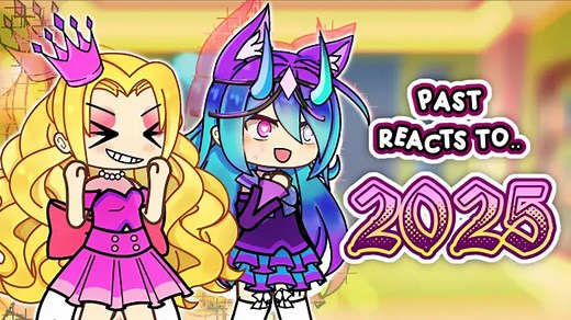 【gacha反应】过去的Gacha Life反应..2025!