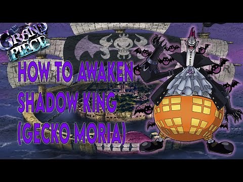 (GUIDE) How to Awaken Shadow King (Gecko Moria) In Grand Piece Online Update 5