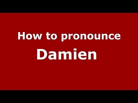 How to pronounce Damien (French/France) - PronounceNames.com