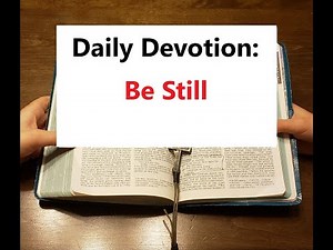 Daily Manna Devotional - Be Still (Max Lucado) 4/12/21