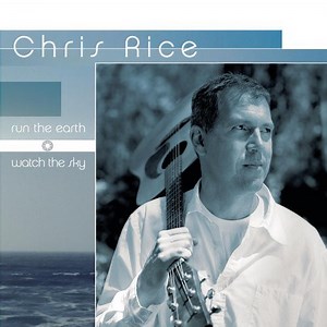 Chris Rice - Run The Earth · Watch The Sky