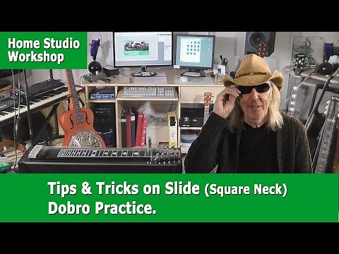 How to practice Slide/ Square Neck Dobro.