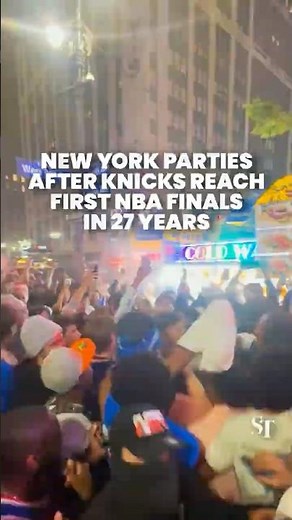 Jubilant Knicks fans flood New York after reach first NBA Finals in 27 years