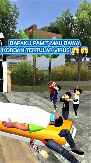 bapaku pamit kerja bawa ambulan korban kena virus 😱😱#bussid #trukoleng