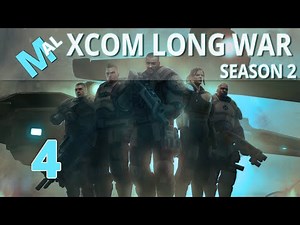 [S2] XCOM Long War Impossible Let's Play - The War Rages On Part 4