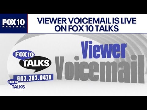 Viewer Voicemail debuts on FOX 10 Talks! | FOX 10 Phoenix