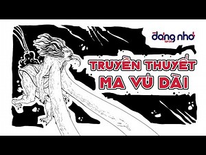 Truyền thuyết con Ma Vú Dài trước 75 | Tạp Chí Đáng Nhớ