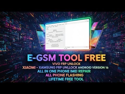 #2026 E-GSM TOOL CRACK VERSION FREE/ IME REPAIR VIVO MI TECNO OPPO ONEPLUS NOKIA FRP UNLOCK/ #FRP 🔓✅