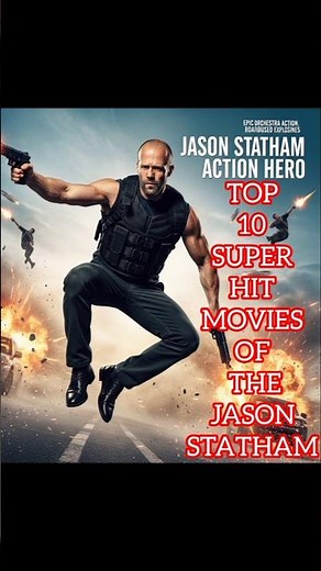 Top 10 Jason Statham Movies | Best Action Films | Full Breakdown#JasonStatham#JasonStathamMovies