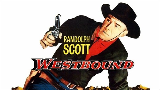 Westbound (1959)- Randolph Scott, Virginia Mayo, Karen Steele