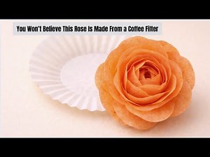 DIY Coffee Filter Rose That Look REAL in Minutes