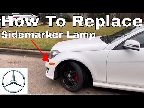 How To Replace The Front Sidemarker Lamp Lights On Your Mercedes C250 2015