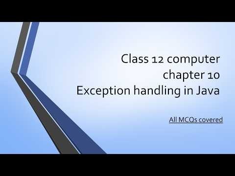 class 12 computer chapter 10 Exception handling in java | All MCQ covered