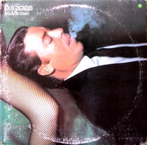 Boz Scaggs - Middle Man