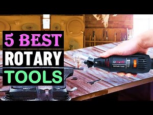 Best Rotary Tools 2025 | Top 5 Rotary Tools With Buying Guide