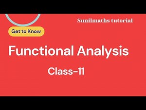 Functional Analysis - Class - 11