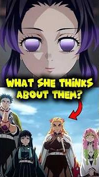 What Does Shinobu Kocho really thinks about the other Hashira? - Demon Slayer Infinity Castle Arc!