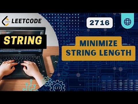Minimize String Length | Leetcode 2716 | Weekly 348