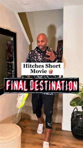 Hitches Short Movie 🍿 Final Destination 😂 My brain 🧠 always flowing with ideas and im not going to hold it in anymore. ##hitchesahortmovie##vibes
