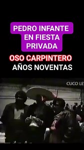 5.9K views · 80 reactions | PEDRO INFANTE EN LOS AÑOS NOVENTAS CANTANDO EL OSO CARPINTERO. | Cuco Leyva y sus historias. | Facebook