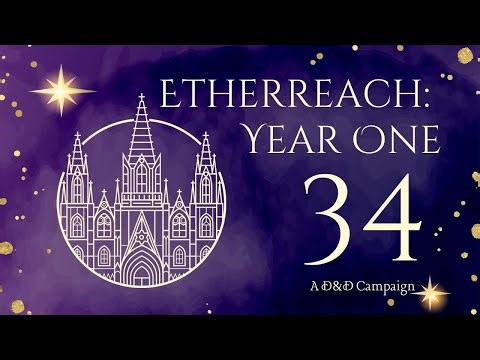 Winter Break(ing and Entering) | "Etherreach: Year One" D&D Campaign | Episode 34