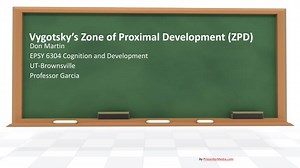 Vygotsky’s Zone of Proximal Development (ZPD) - SlideServe