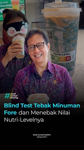 Blind Test Nutri-Level Minuman Fore: Cara Budi Sadikin Menebak Nutri-Level