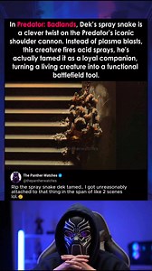 94K views · 718 reactions | In Predator: Badlands, Dek’s spray snake is a clever twist on the Predator’s iconic shoulder cannon. Instead of plasma blasts, this creature fires acid sprays—and Dek has actually tamed it as a loyal companion, turning a living creature into a functional battlefield tool. #movietrivia #moviefacts #DidYouKnow #PredatorBadlands | The Panther Watches | Facebook