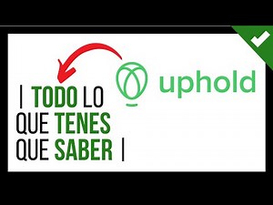 ✔️ UPHOLD: 7 Puntos que TENES que SABER ANTES de Usar Uphold ❗️ 【 Vale la Pena ❓】 | Enterate...