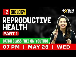 Plus Two Biology | Reproductive Health | Part 1 | Exam Winner