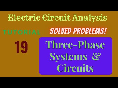 Electric Circuit Analysis | Tutorial - 19 | Solved Problems on Three-Phase Systems and Circuits