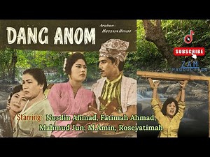 DANG ANOM | NORDIN AHMAD | FATIMAH AHMAD | MAHMUD JUN | FILEM KLASIK MELAYU 1962
