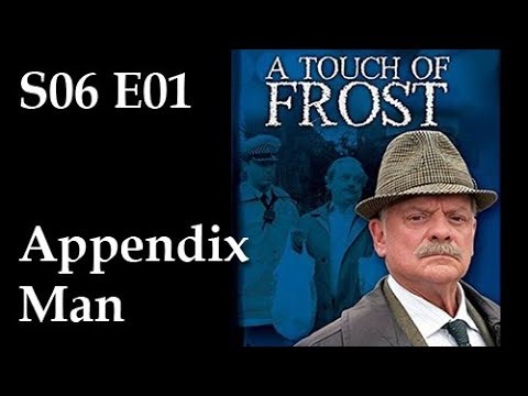 A Touch of Frost S06E01 - Appendix Man / full episode