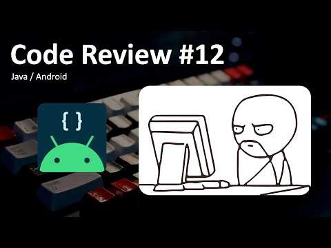 Android Project Code Review #12 / Java, Android