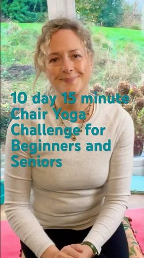 10 day 15 minute Chair Yoga Challenge for Beginners and Seniors