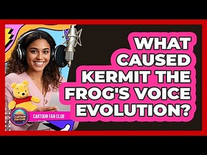 What Caused Kermit The Frog's Voice Evolution?