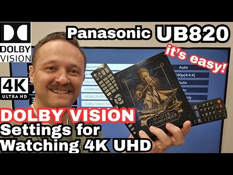 Panasonic UB820 Dolby Vision Settings for watching 4K UHD