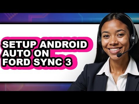 How to Setup Android Auto on Ford Sync 3 - Easy Guide