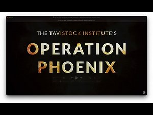 The Tavistock Institute's Operation Phoenix (Trailer for Like a Phoenix)