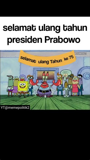ini hanya meme bung 🗿🥰 selamat ulang tahun Prabowo 🥰 Selamat ulang tahun yang ke-75 kepada Presiden Republik Indonesia, Jenderal TNI (Purn.) H. Prabowo Subianto Djojohadikusumo (lahir 17 Oktober 1951. Doa dan ucapan selamat mengalir dari berbagai kalangan: Pemerintah & Lembaga Negara: Ucapan dan doa kesehatan serta kebijaksanaan disampaikan oleh berbagai kementerian dan instansi resmi seperti Kementerian Agama Rl, Sekretariat Kabinet, Kementerian Keuangan, serta Kementerian Desa dan PDT. Ucap