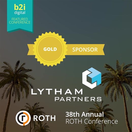 As Marketing Partner for the 38th Annual ROTH Capital Partners Conference, B2i Digital thanks Lytham Partners for its support as a Gold Tier Sponsor. We appreciate Lytham Partners’ role in helping bring together growth company executives, institutional investors, and other capital markets participants for one of the year’s premier corporate access events. Lytham Partners is one of the country’s leading investor relations firms. With more than two decades of Corporate Access experience, we have b