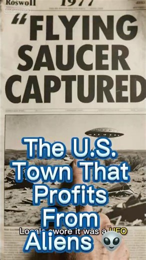 The U.S. Town That Profits From Aliens 👽 #facts #ai #history #mindblown #horrorstories #factshorts