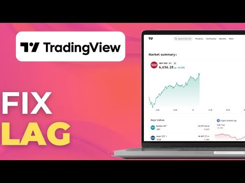 How To Fix Tradingview Lagging Problem
